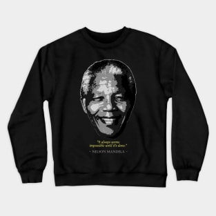 Nelson Mandela Quote Crewneck Sweatshirt